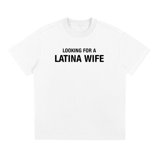 LOOKING FOR A LATINA WIFE
