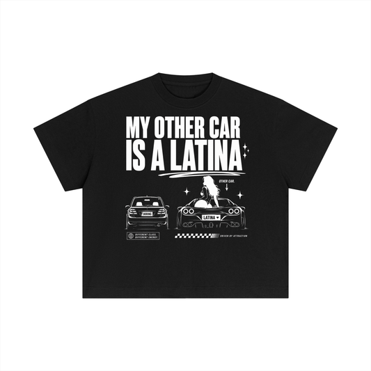 MY OTHER CAR IS A LATINA BOYX TEE