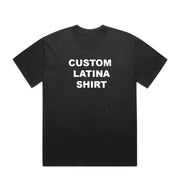 CUSTOM LATINA SHIRT